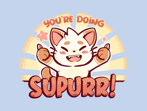 You're Doing SuPURR