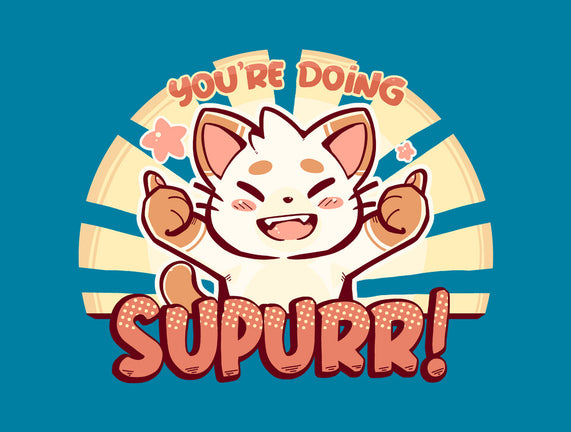 You're Doing SuPURR