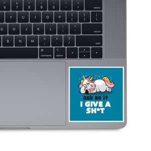 Ask Me If I Give A Shit