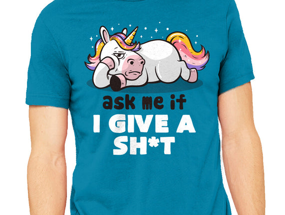 Ask Me If I Give A Shit