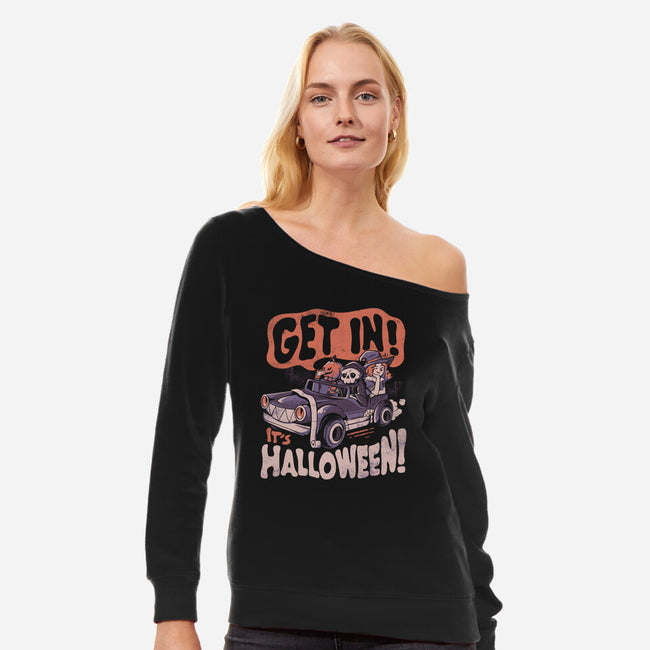 Get In! Its Halloween-womens off shoulder sweatshirt-eduely