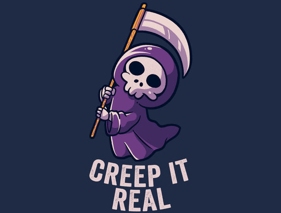 Creep It Real