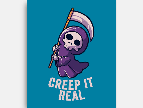 Creep It Real