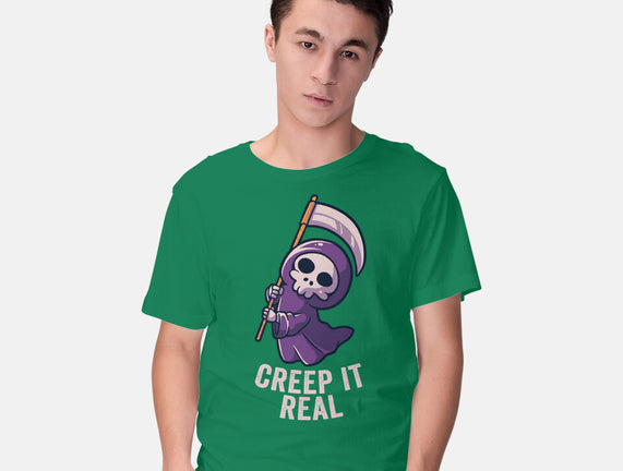 Creep It Real