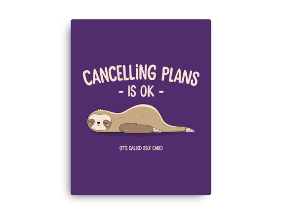 Cancelling Plans Is Ok