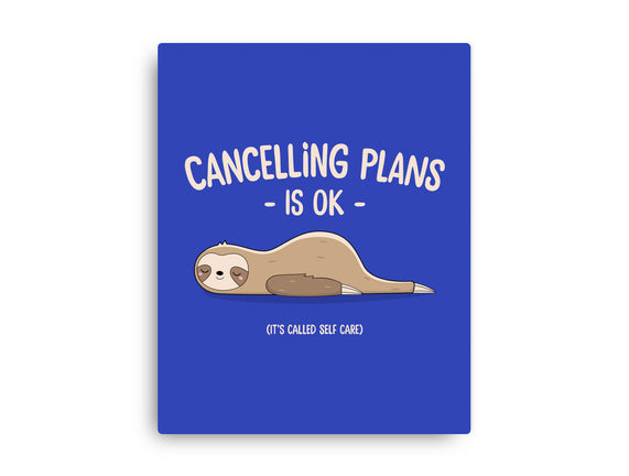 Cancelling Plans Is Ok