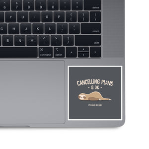 Cancelling Plans Is Ok