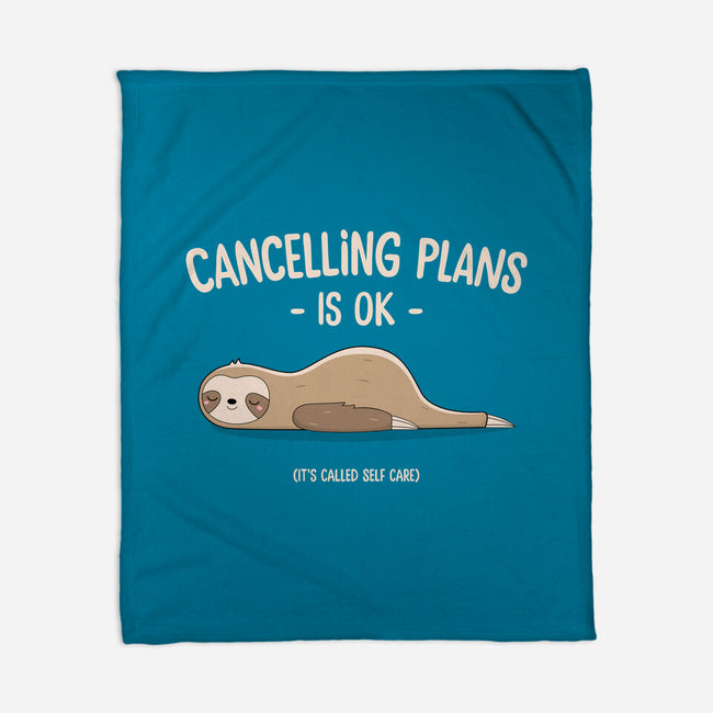 Cancelling Plans Is Ok-none fleece blanket-retrodivision