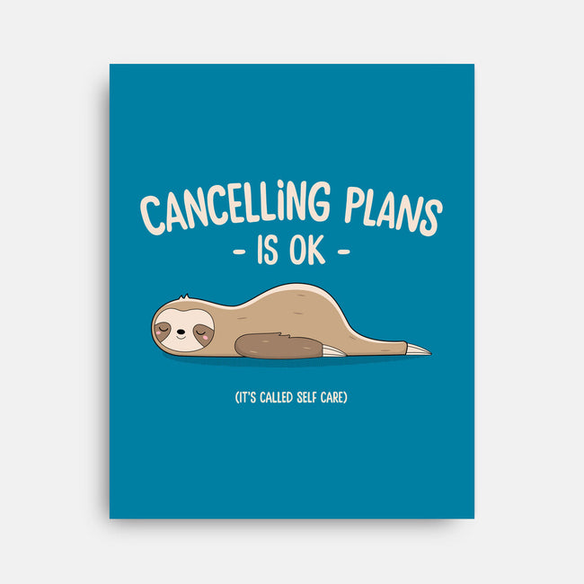 Cancelling Plans Is Ok-none stretched canvas-retrodivision