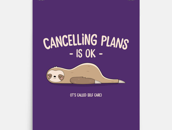 Cancelling Plans Is Ok