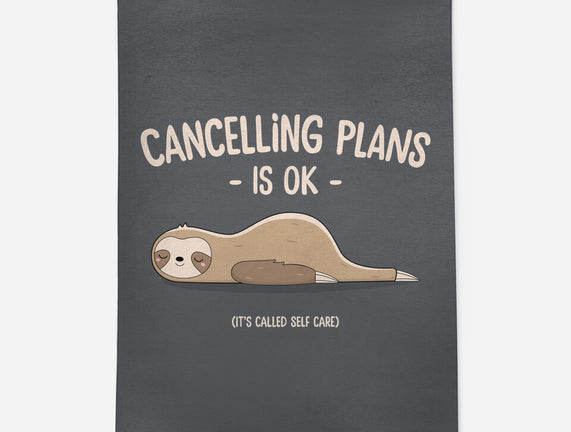 Cancelling Plans Is Ok