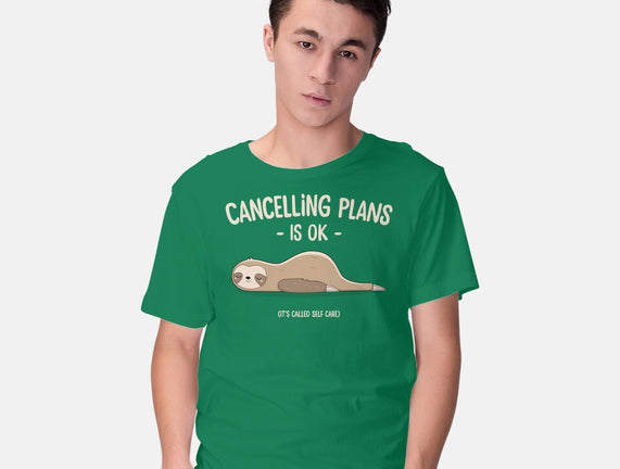 Cancelling Plans Is Ok