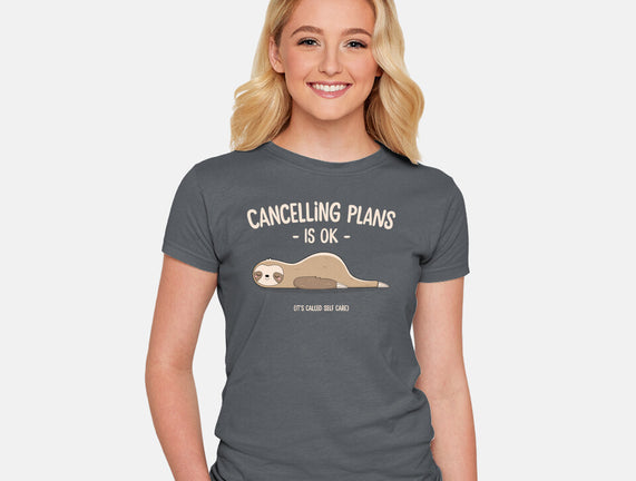 Cancelling Plans Is Ok
