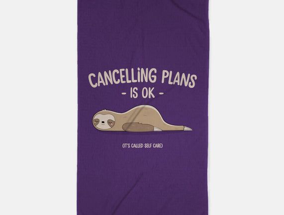 Cancelling Plans Is Ok