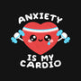 Anxiety Is My Cardio-none stretched canvas-NemiMakeit