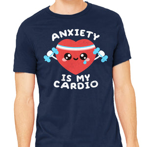 Anxiety Is My Cardio