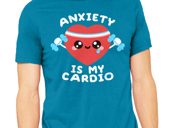 Anxiety Is My Cardio
