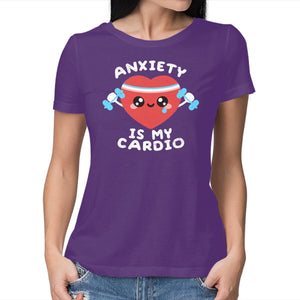 Anxiety Is My Cardio