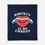 Anxiety Is My Cardio-none fleece blanket-NemiMakeit