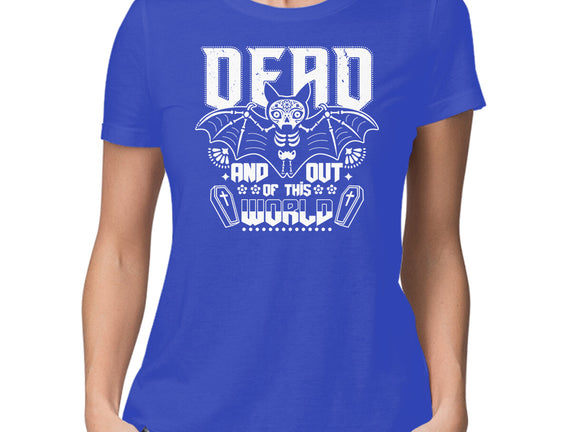 Dead And Out Of This World