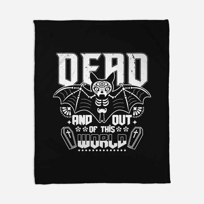 Dead And Out Of This World-none fleece blanket-Boggs Nicolas