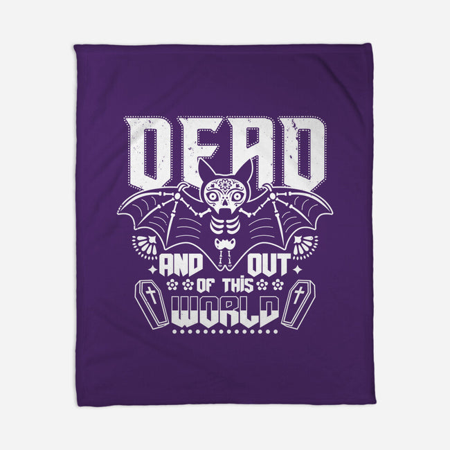 Dead And Out Of This World-none fleece blanket-Boggs Nicolas