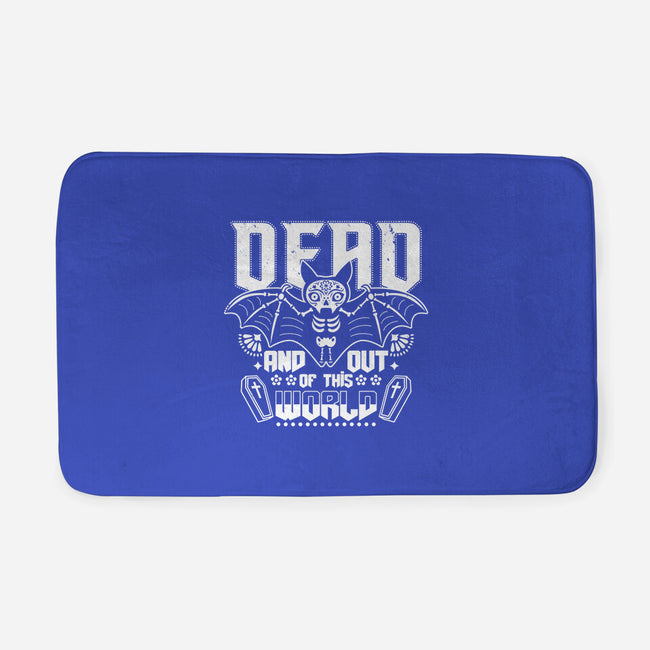 Dead And Out Of This World-none memory foam bath mat-Boggs Nicolas