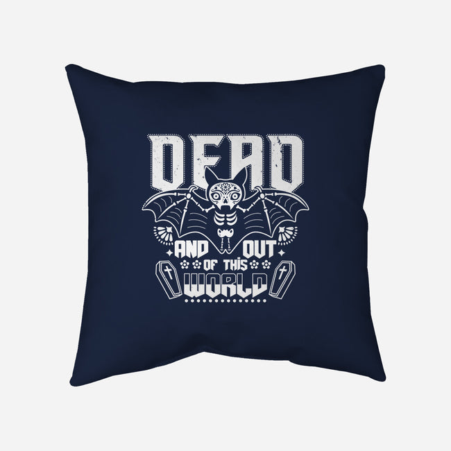 Dead And Out Of This World-none removable cover w insert throw pillow-Boggs Nicolas