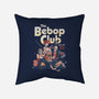 The Bebop Club-none removable cover w insert throw pillow-Arigatees