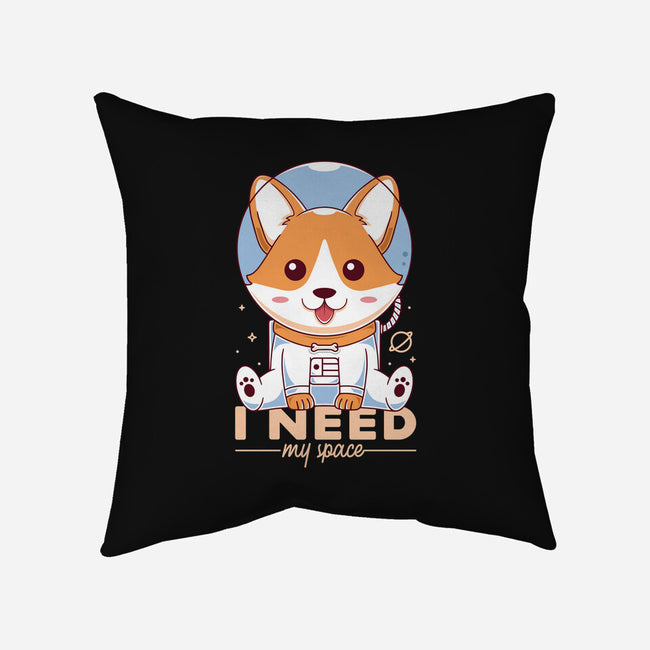 I Need My Space-none removable cover w insert throw pillow-Alundrart