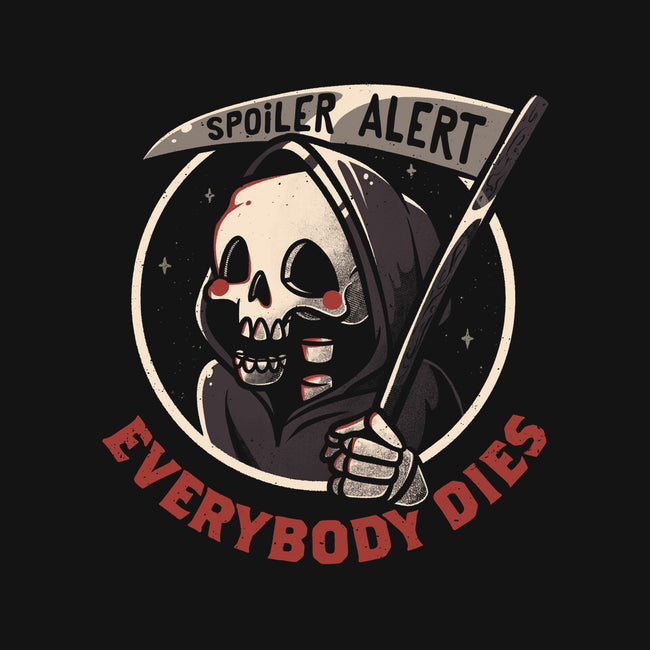 Everybody Dies-none zippered laptop sleeve-eduely