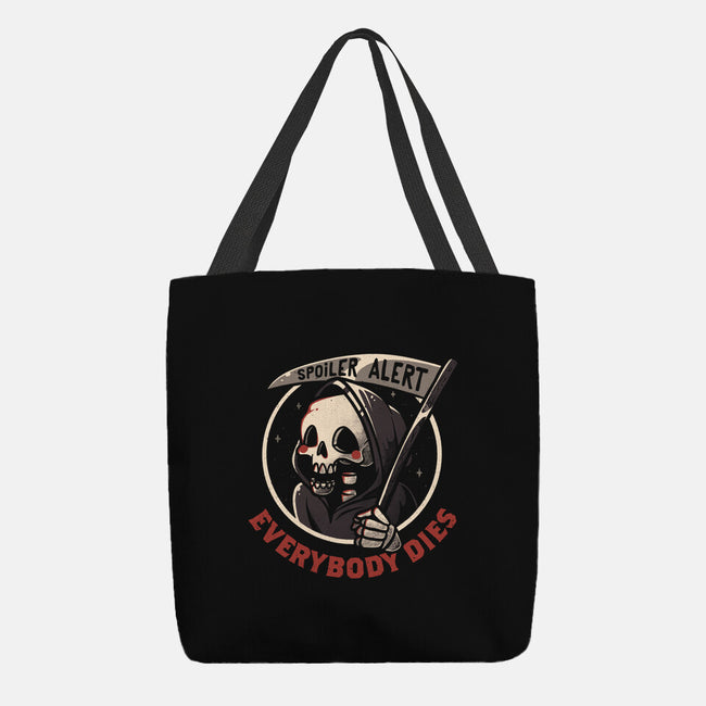 Everybody Dies-none basic tote-eduely