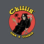 Chillin' Like A Villain-none glossy sticker-vp021