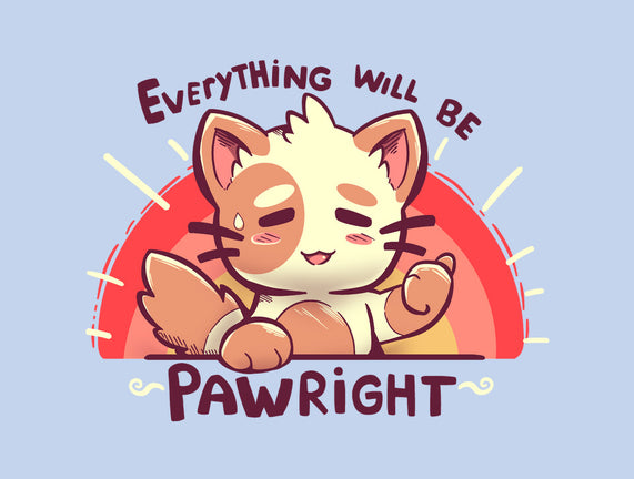 Everything will be Pawright