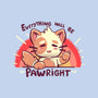 Everything will be Pawright-baby basic onesie-TechraNova