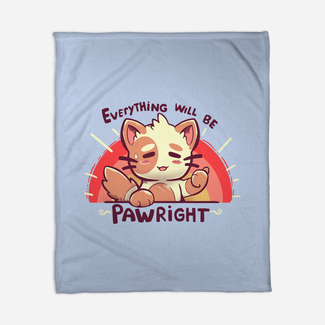 Everything will be Pawright-none fleece blanket-TechraNova