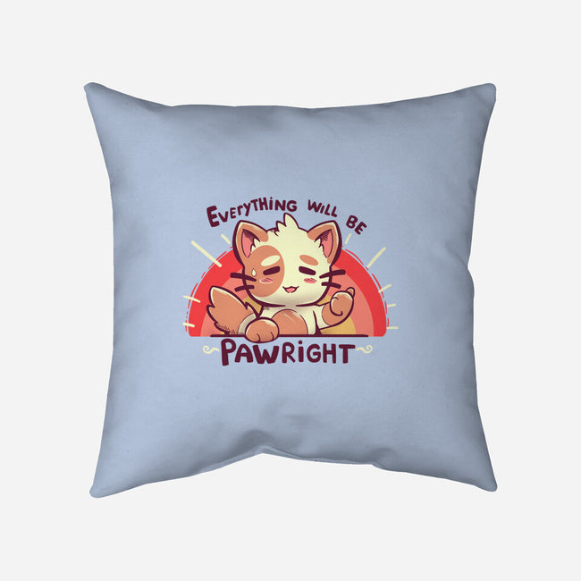 Everything will be Pawright-none removable cover throw pillow-TechraNova