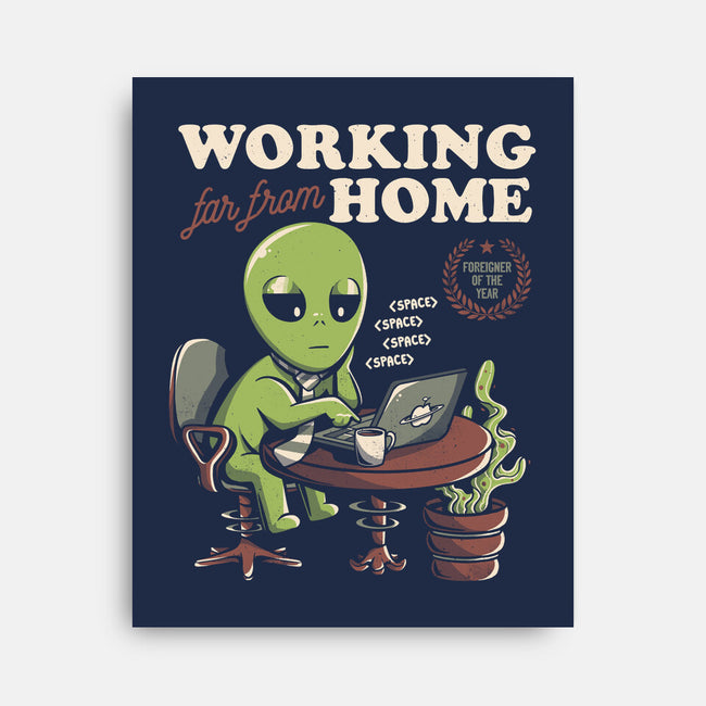 Working Far From Home-none stretched canvas-eduely