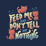 Feed Me and Don't Tell Me Nothing-unisex zip-up sweatshirt-tobefonseca