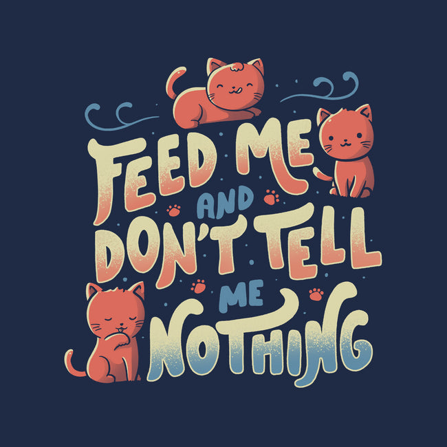 Feed Me and Don't Tell Me Nothing-none polyester shower curtain-tobefonseca