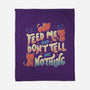 Feed Me and Don't Tell Me Nothing-none fleece blanket-tobefonseca