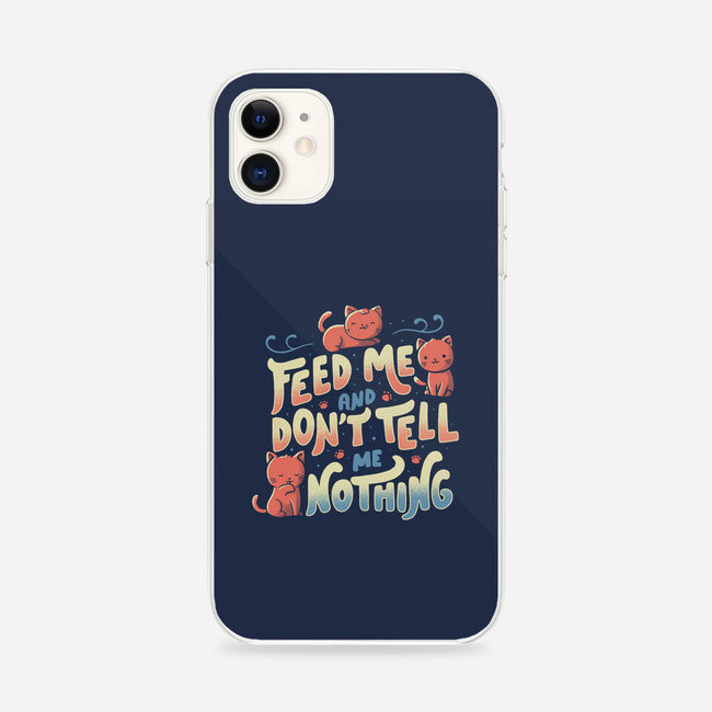 Feed Me and Don't Tell Me Nothing-iphone snap phone case-tobefonseca
