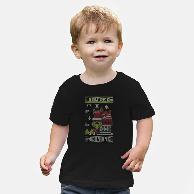 You're A Mean One-baby basic tee-jrberger