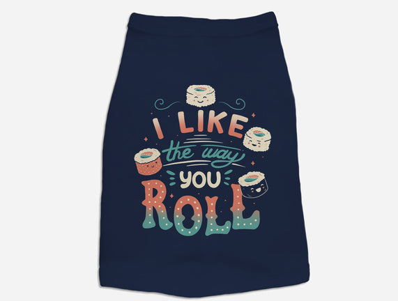 I Like The Way You Roll