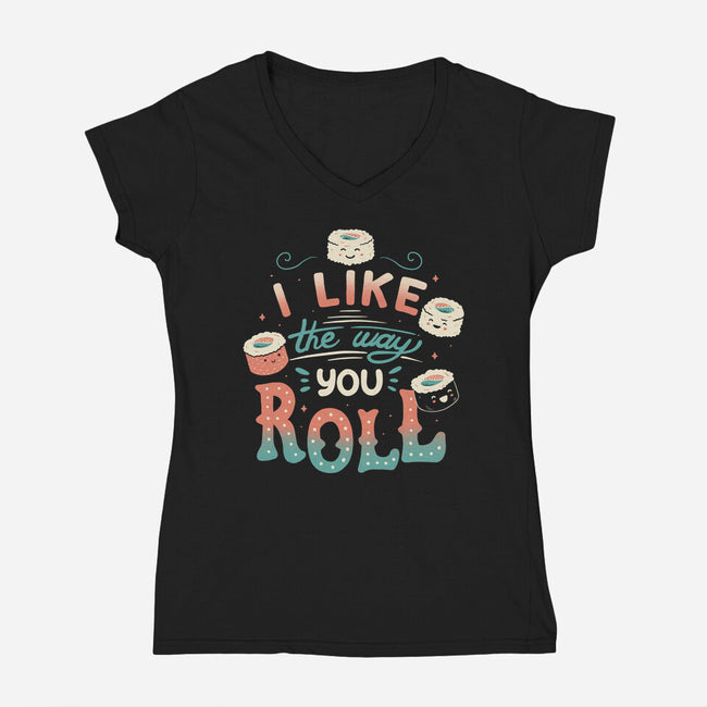 I Like The Way You Roll-womens v-neck tee-tobefonseca