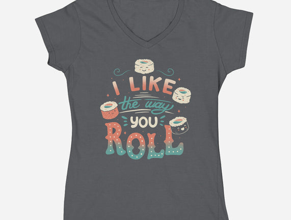 I Like The Way You Roll