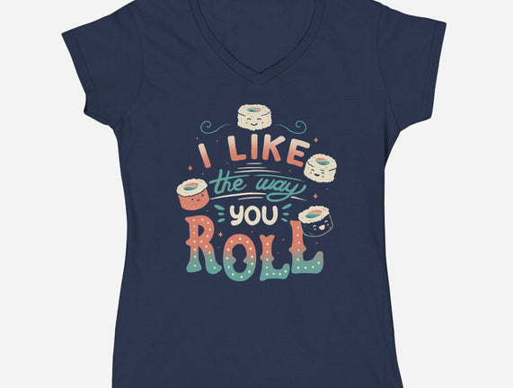 I Like The Way You Roll