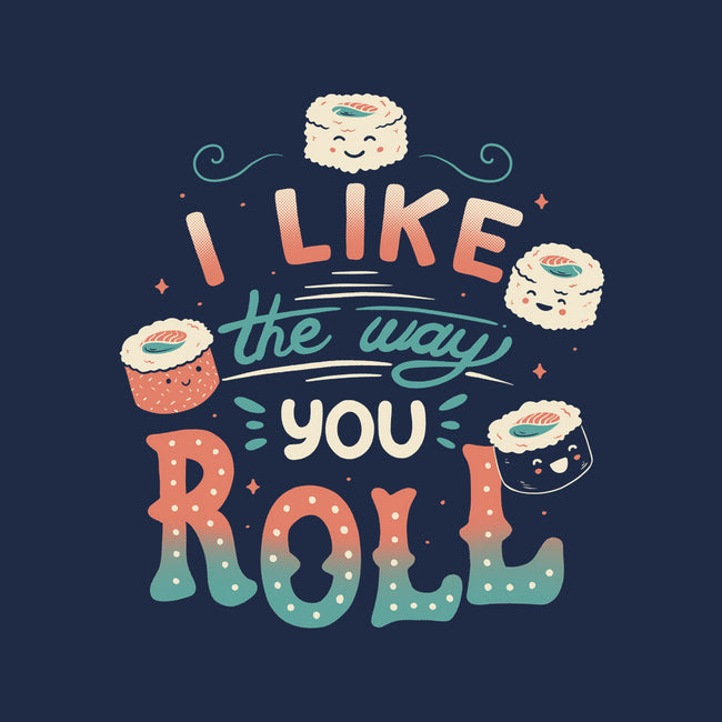 I Like The Way You Roll-womens racerback tank-tobefonseca