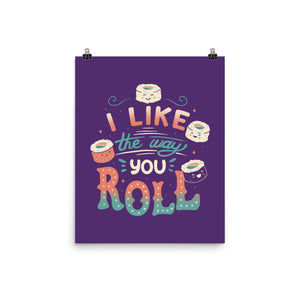 I Like The Way You Roll