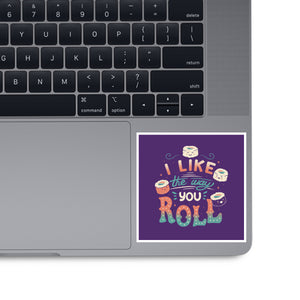 I Like The Way You Roll